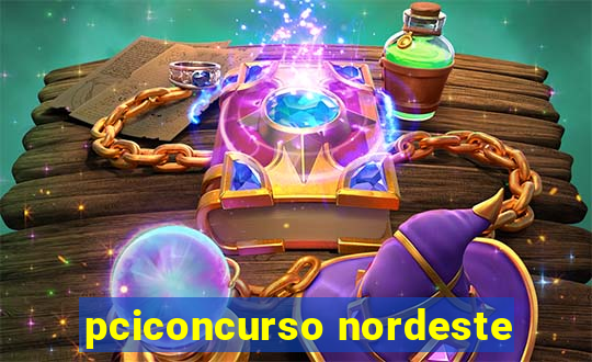 pciconcurso nordeste